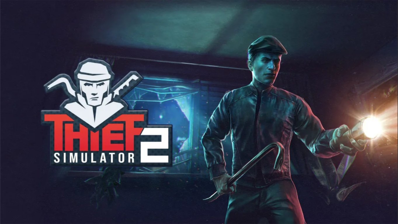 【美版】小偷模拟器2 .Thief Simulator 2 中文-墨痕源码库